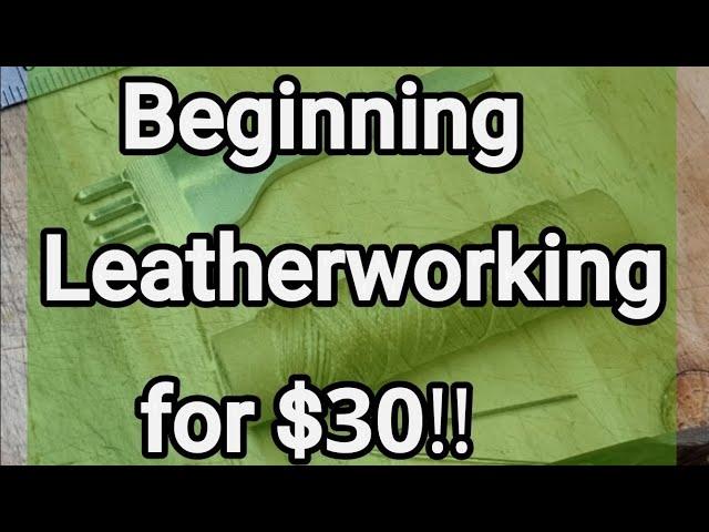 Leatherwork for beginners on a budget