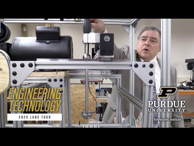 Engineering Technology – 2020 Labs Tour – Purdue Polytechnic