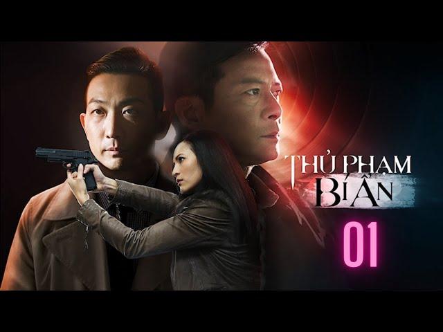 THỦ PHẠM BÍ ẨN 2022 - Tập 01 | Phim Hồng Kong| Thuyết Minh | Full HD | TV HAY ORG