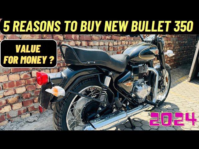 5 Reasons To Buy New Bullet 350 Standard In 2024 | Value For Money ?