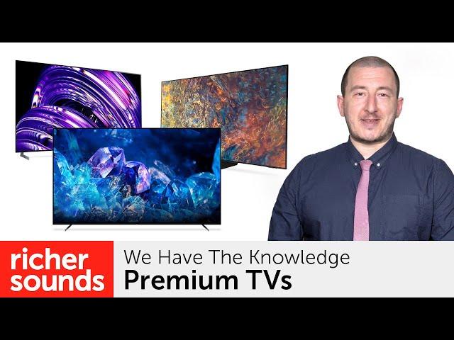 Premium TVs | Richer Sounds