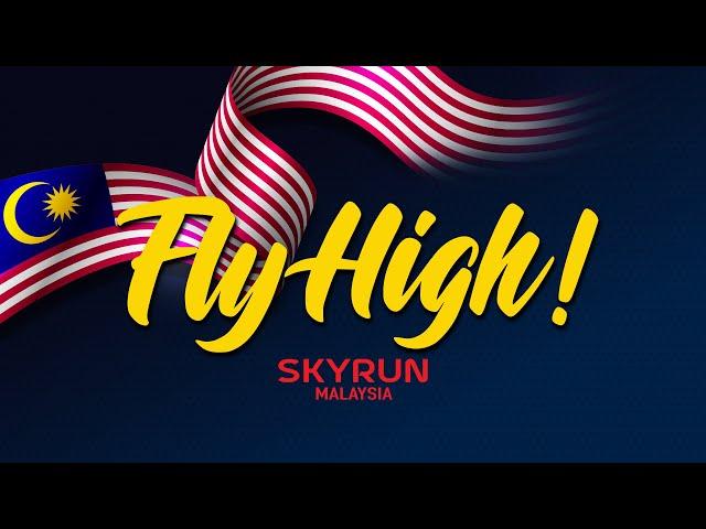 FLY HIGH SKYRUN MALAYSIA! [SONG]