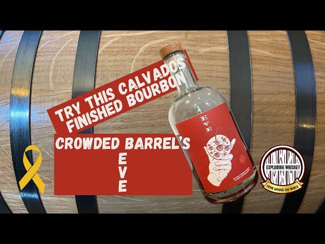 Why Crowded Barrel's Eve Calvados finish is a must-try