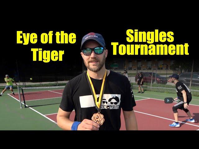 Eye Of The Tiger Singles Tournament - Royal Oak Pickleball - 2021