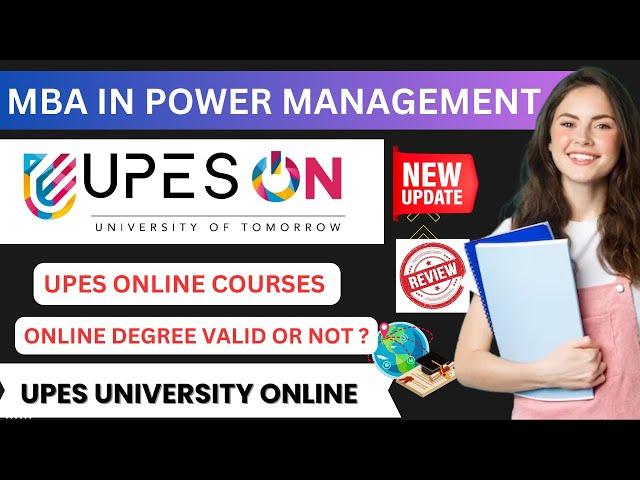 UPES Online - UGC Entitled Online MBA, BBA, BCA, Certificates | UPES Online MBA in Power Management