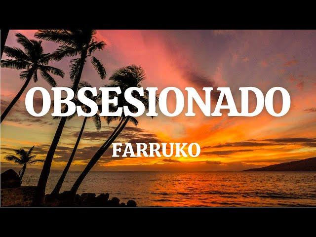 Farruko - Obsesionado (Letra/Lyrics)