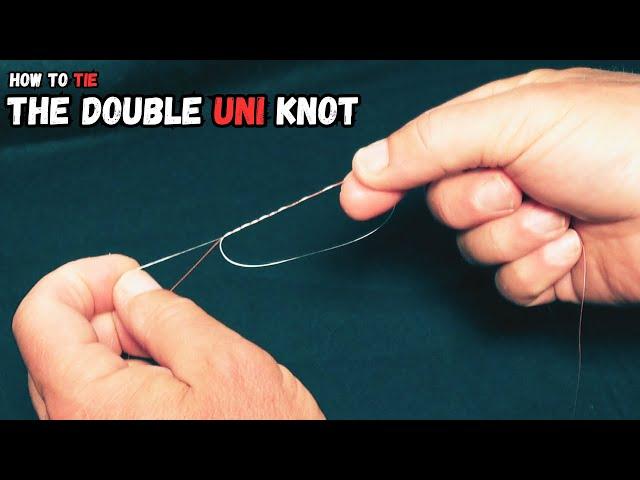 How To Tie The Double UNI Knot - Join Braid To Fluorocarbon Line