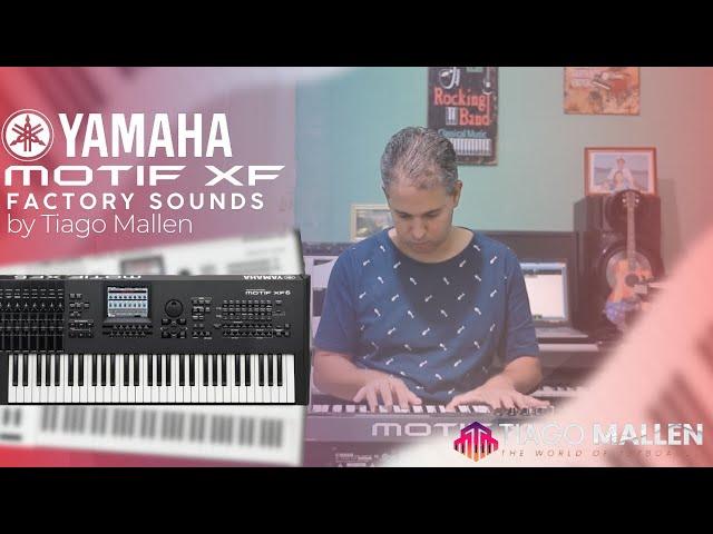 YAMAHA MOTIF XF6 - FACTORY SOUNDS - REVIEW by TIAGO MALLEN #yamahamotif