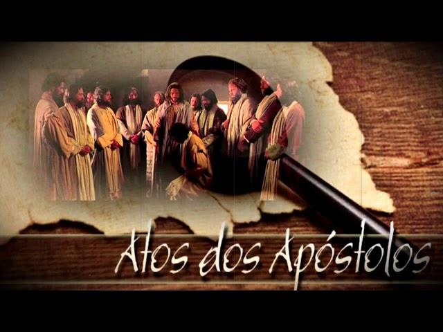 Atos dos Apóstolos - Até aos confins da terra  (Completo / Bíblia Falada)