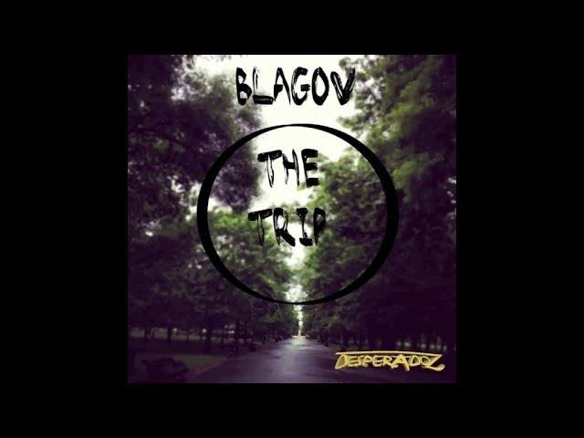 Blagov - The Trip