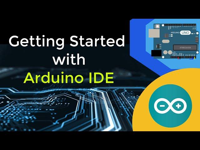 Getting Started with Arduino | Arduino IDE | Arduino UNO Blink LED.