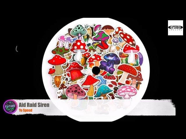 Yo Speed - Aid Raid Siren [Distorsion]