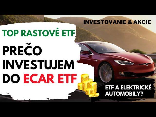 TOP RASTOVÉ ETF | Elektrické automobily v ETF | Akcie Tesla Nvidia Ford.. | Prečo investujem | Ep.38