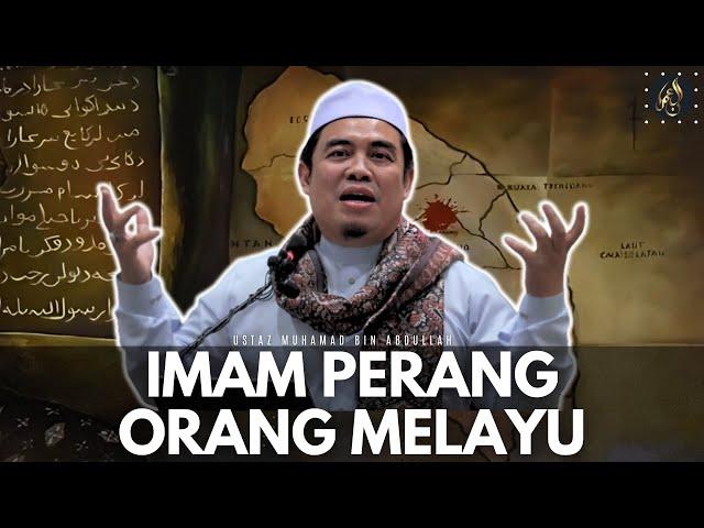 Imam Perang Orang Melayu - Ustaz Amin