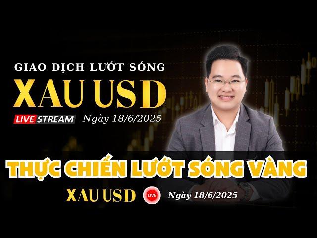 LIVESTREAM TRADING Thực chiến lướt sóng vàng ngày 18/6/2025.#xauusd  #nhandinhxuhuongvang