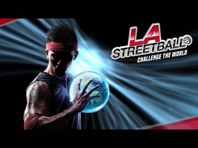 LA Streetball 2015 Theme Song - Challenge the World