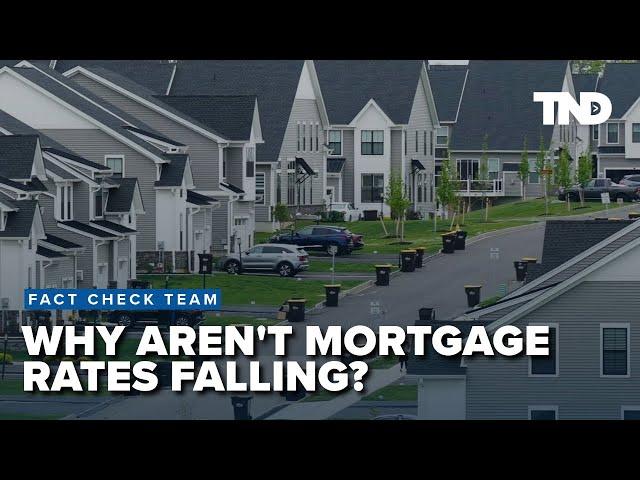 Why aren’t mortgage rates falling despite Fed cuts?