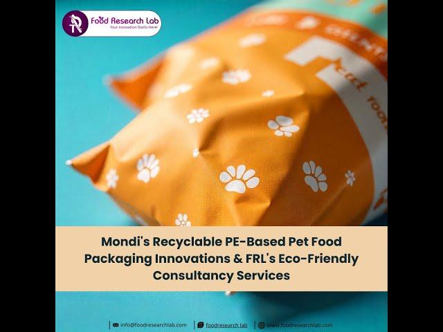 Sustainable Pet Food Packaging: Mondi’s Innovation & FRL’s Eco Solutions