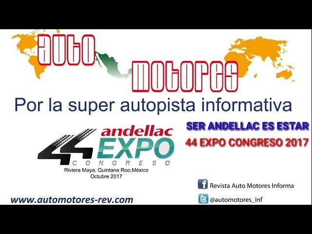 44 EXPO Congreso Andellac  Revista Auto Motores Informa