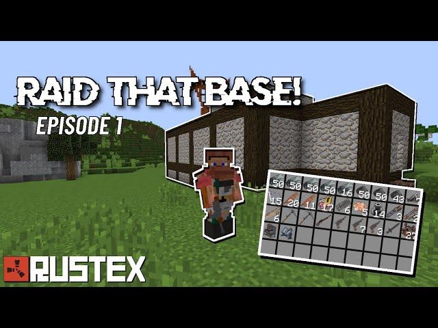 RAID THAT BASE #1 - RustEx