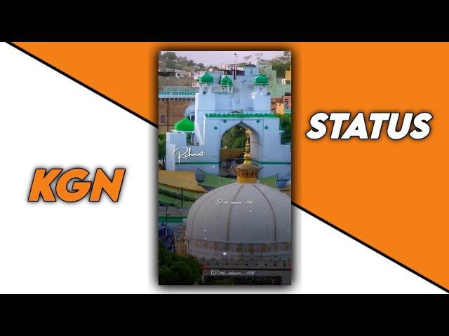 Khwaja Garib Nawaz Status | KGN 4k Full Screen Status| KHWAJA GARIB NAWAZ Qawwali Status