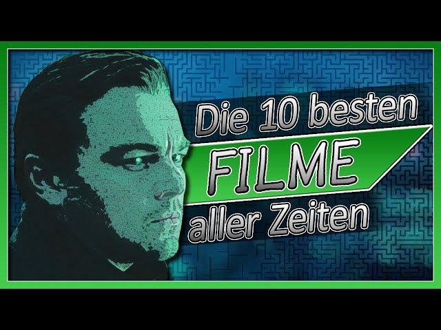 Die BESTEN Filme aller Zeiten? | Meine Top 10 Lieblingsfilme 2.0 | 2018