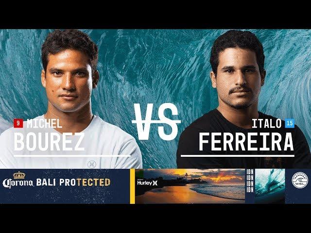 Michel Bourez vs. Italo Ferreira - FINAL - Corona Bali Protected 2018