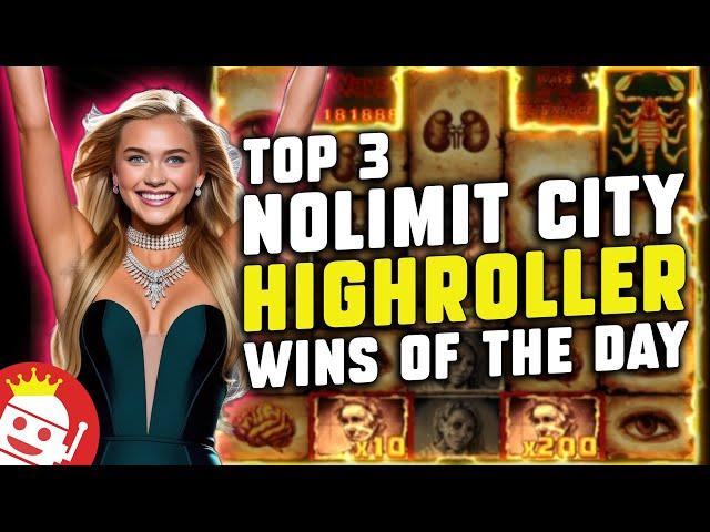  TOP 3 NOLIMIT CITY HIGHROLLER BIG WINS OF THE DAY!