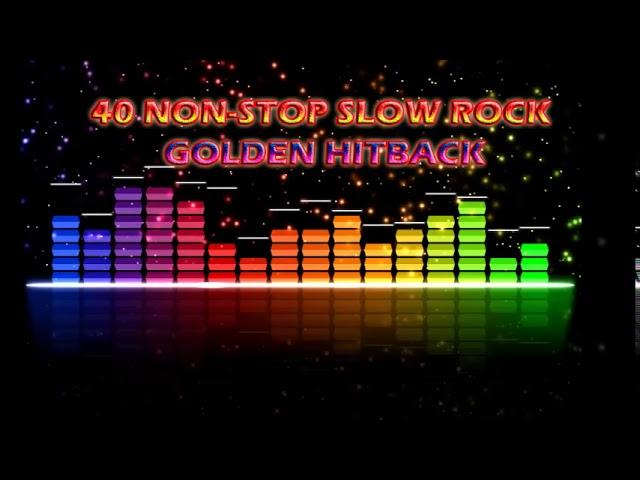 40 Non-Stop Slow Rock Golden Hitback