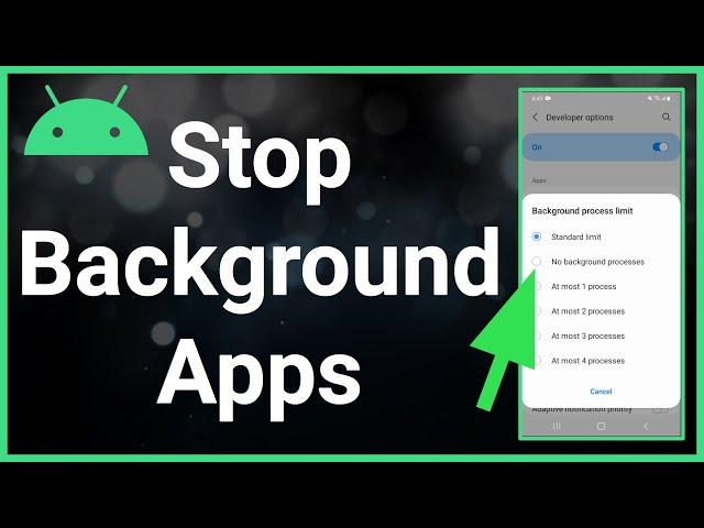 How To Stop Background Apps On Android