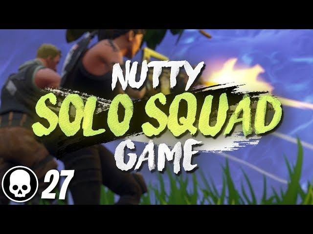 NUTTY 27 KILL GAME! Solo Squad Gameplay (Fortnite Battle Royale)