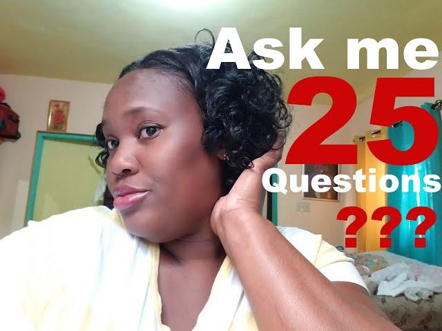 25 Questions Tag Video | Get To Know Me |SexySanique