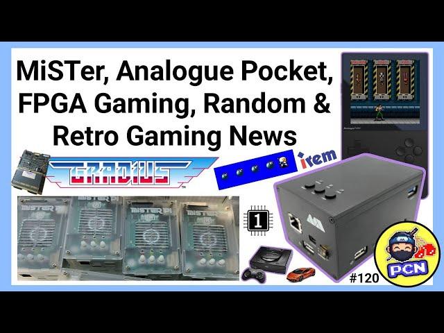 MiSTer, Analogue Pocket, FPGA, Random & Retro Gaming News (ep120)