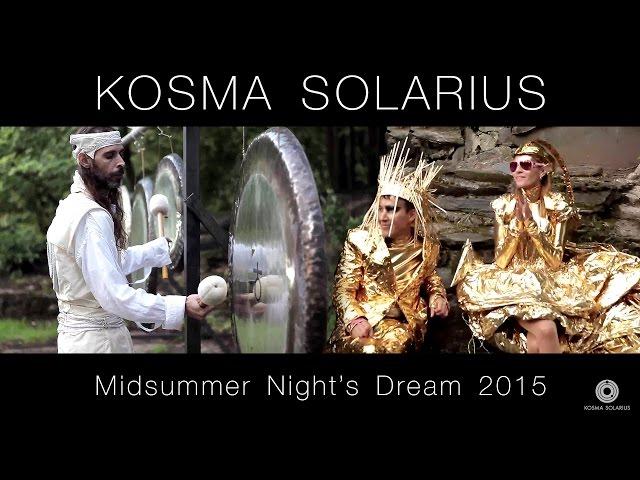 Gong Meditation by Kosma Solarius @ Midsummer NIght's Dream 2015