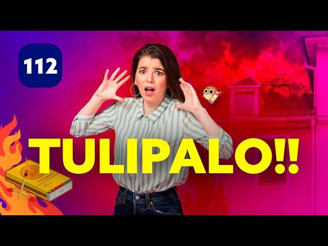 TULIPALO!! – KUN LIEKIT TUHOAVAT KODIN