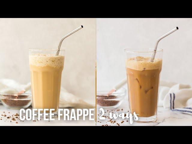 EASY Coffee Frappe 2 Ways | The Recipe Rebel