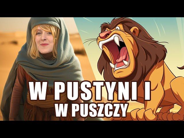 W PUSTYNI I W PUSZCZY - STRESZCZENIE LEKTURY