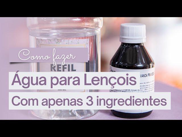 FAÇA E VENDA: Como fazer Água para Lençóis com apenas 3 INGREDIENTES - Juliana Fermano