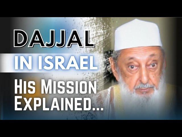 DAJJAL in Israel - A False Messiah (The Anti-Christ) is Coming