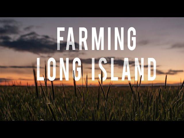 Farming Long Island