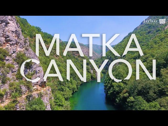 Discover Matka Canyon, Macedonia