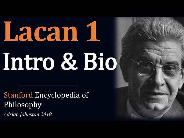 Lacan 01: Introduction & Biography by Adrian Johnston | Stanford Encyclopedia of Philosophy