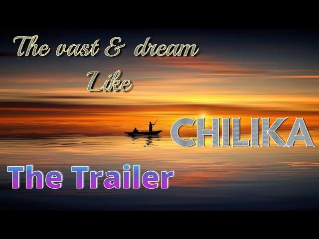 Trailer-Chilika Lake | The Biggest Lake of India | Kumar Satyajeet Vlogs