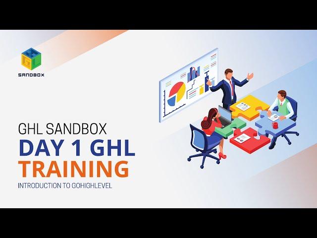 Day 1 of 30-Day GHL Training - Introduction to GoHighLevel