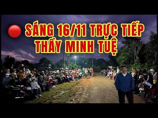  TRỰC TIẾP 16/11 THẦY MINH TUỆ đi Khất Thực