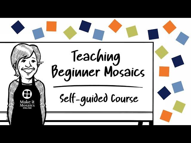 Mosaic Art Classes Online Teaching Beginner Mosaics