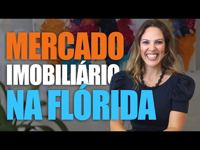 O que mudou no MERCADO IMOBILIÁRIO da FLÓRIDA