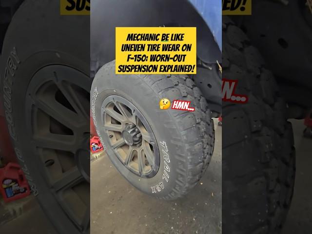 Uneven Tire Wear on F-150: Worn-Out Suspension Explained! #shorts #tips #Mechanic