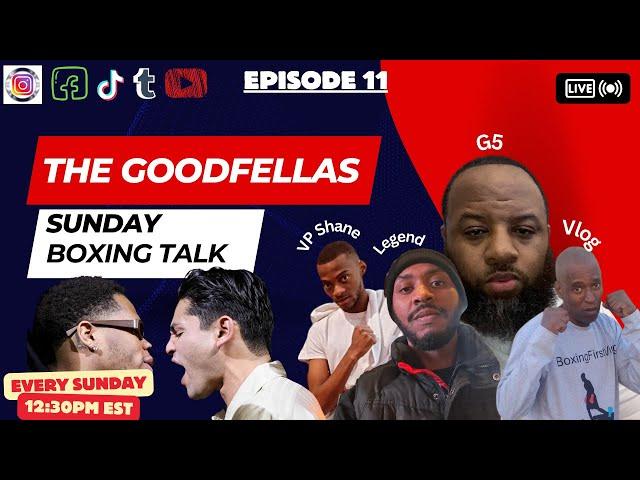 The Goodfellas Sunday Boxing Talk EP 11: Devin Haney Sues Ryan Garcia WOW!