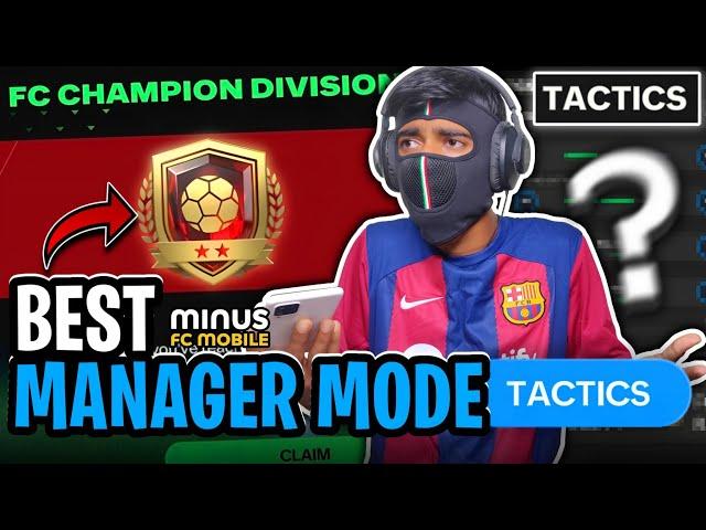 I Built The BEST MANAGER MODE TACTICS to Reach FC CHAMPION ( COMPLETE GUIDE ) - FC MOBILE